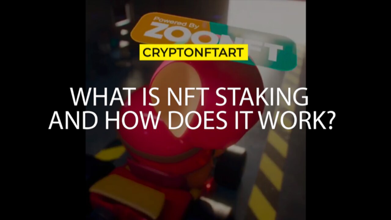 What Is NFT Staking and How Does It Work?