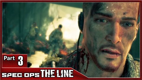 Spec Ops The Line, Part 3 / Chapter 8, 9, 10, 11