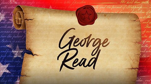 George Read - 56 Signers Of The U.S. Constitution