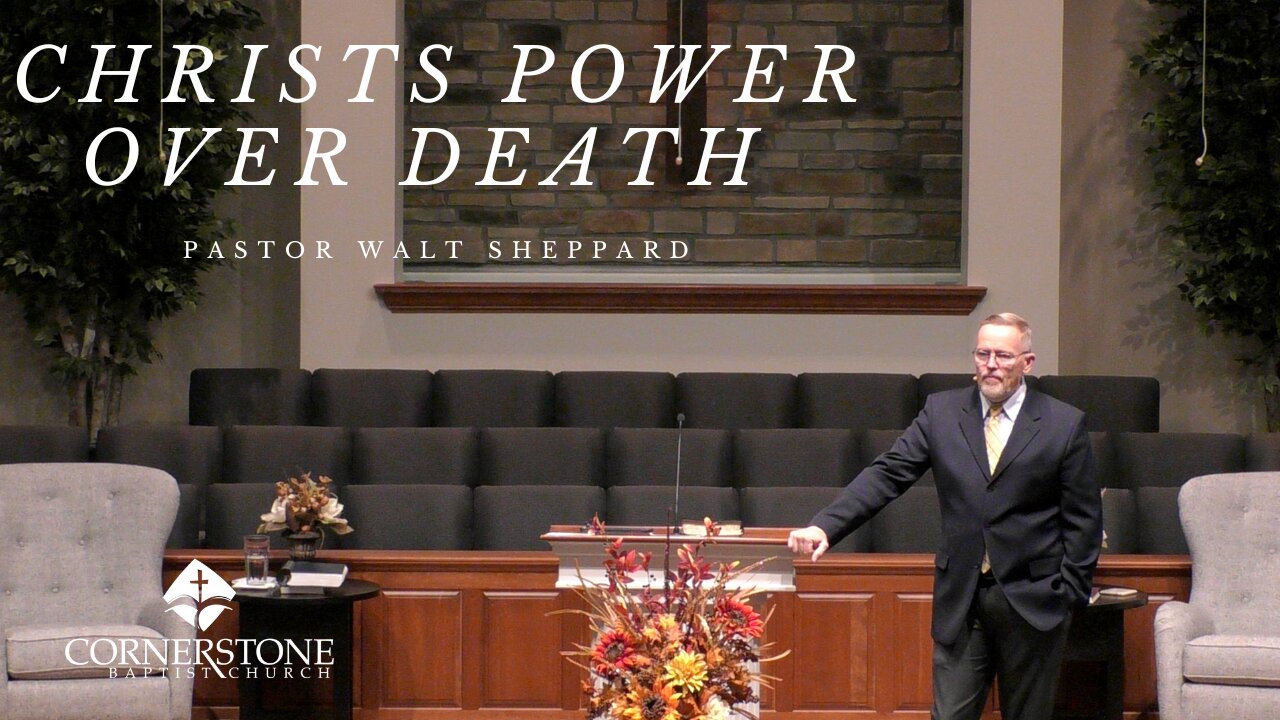 Christs Power Over Death--Sun AM--Oct 30, 2022