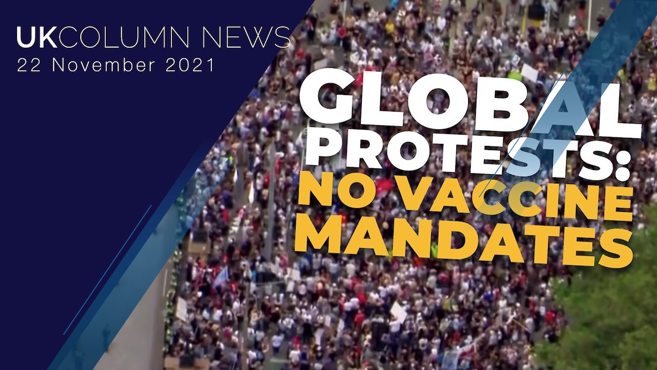 UK Column News - 22nd November 2021