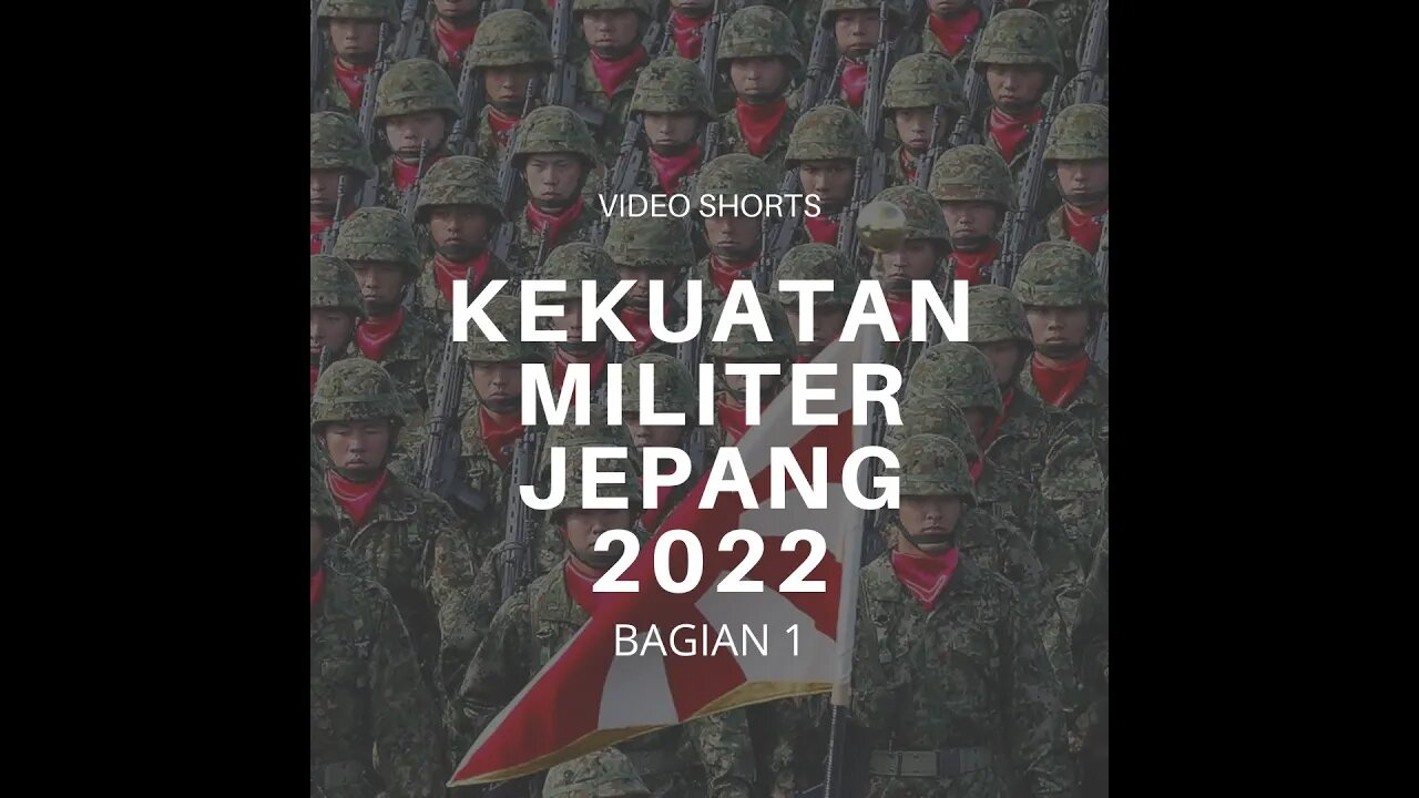 Infografis Kekuatan Militer Jepang Tahun 2022 Bagian 1