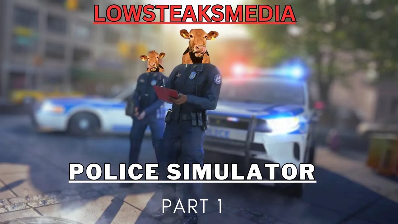 Police Simulator - Part 1 - The First Day on the Job
