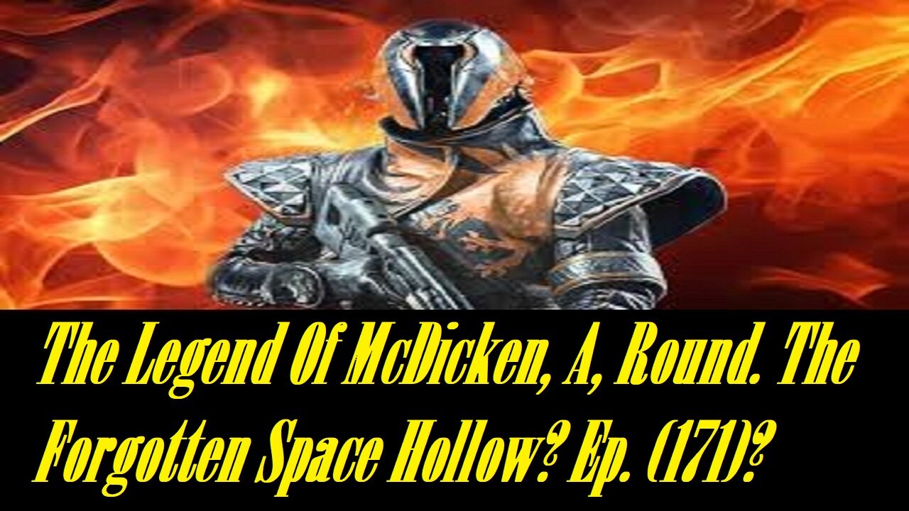 The Legend Of McDicken, A, Round. The Forgotten Space Hollow? Ep. (171)? #destiny2warlock