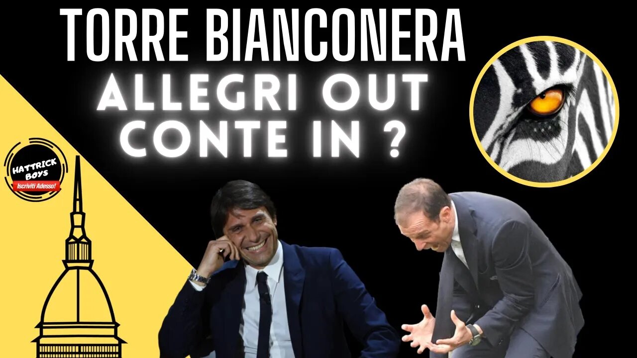 T.B.N. : ALLEGRI OUT CONTE IN ?