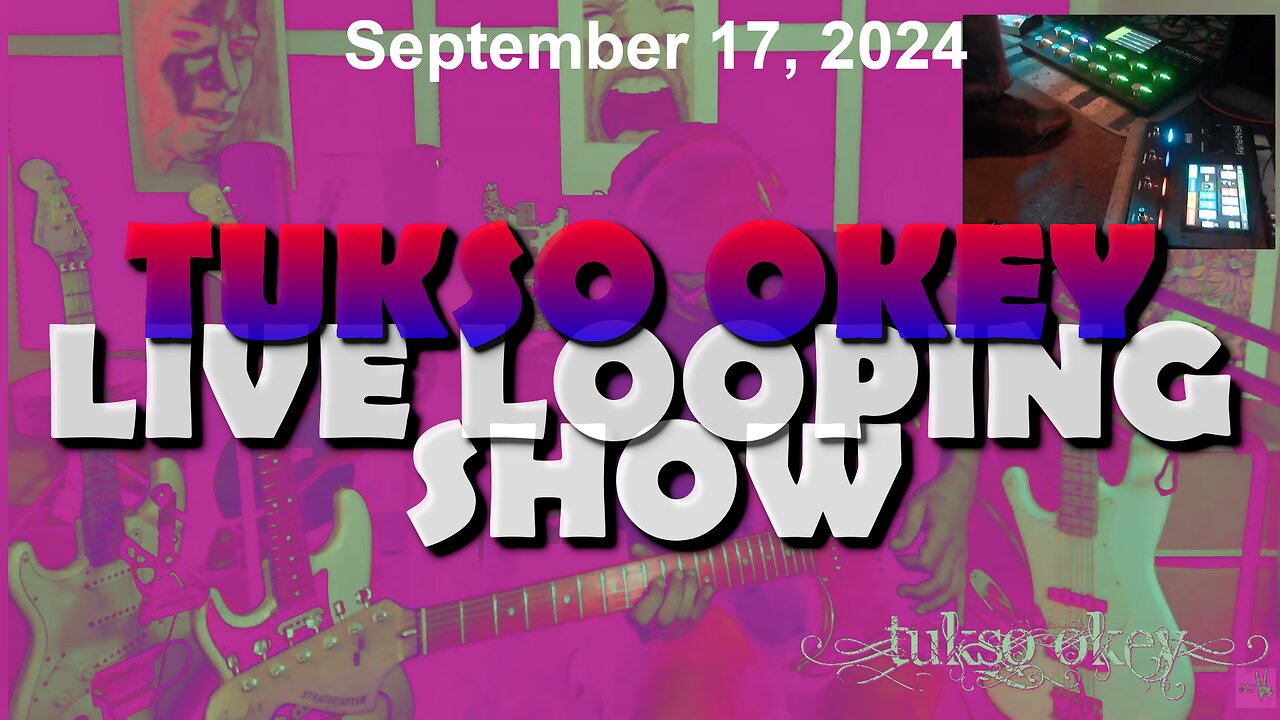 Tukso Okey Live Looping Show - Tuesday, September 17, 2024