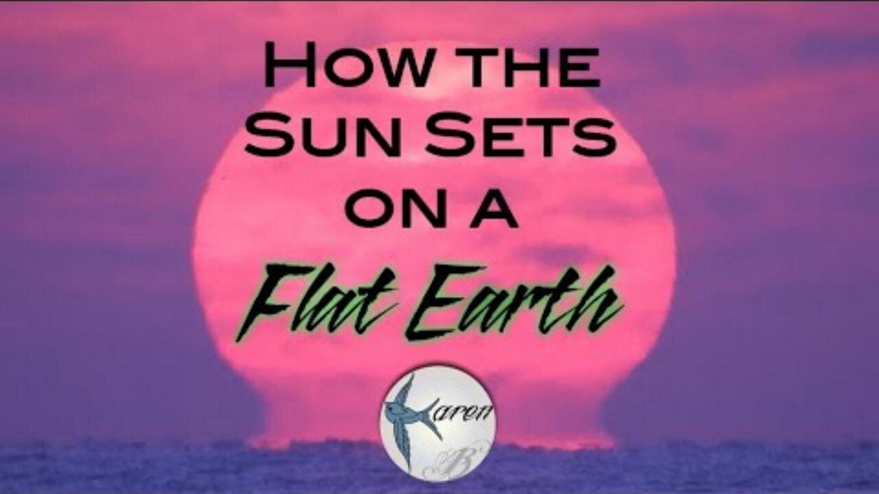 How the Sun Sets on a Flat Earth