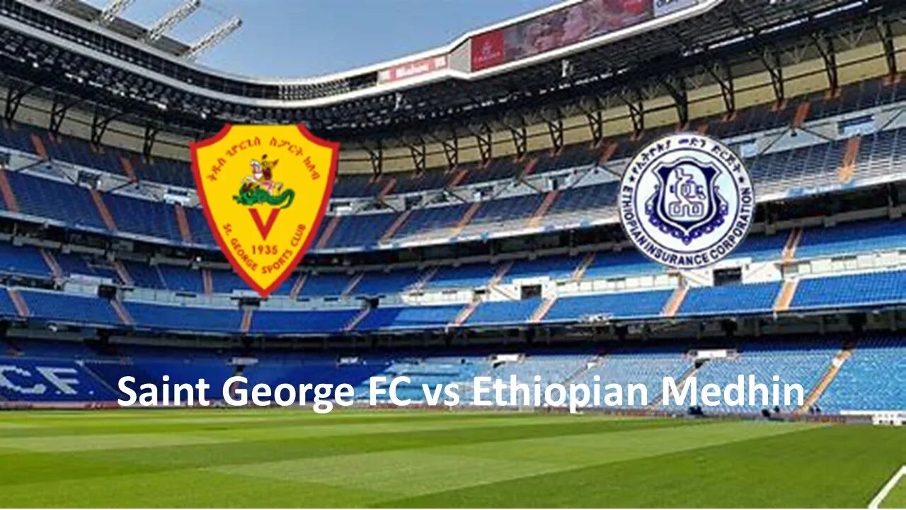 🔴🔴#LIVE Saint George FC vs Ethiopian Medhin