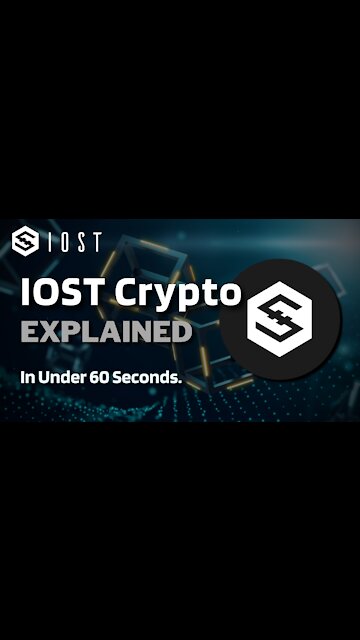 What is IOST (IOST)? | IOST Crypto Explained in Under 60 Seconds