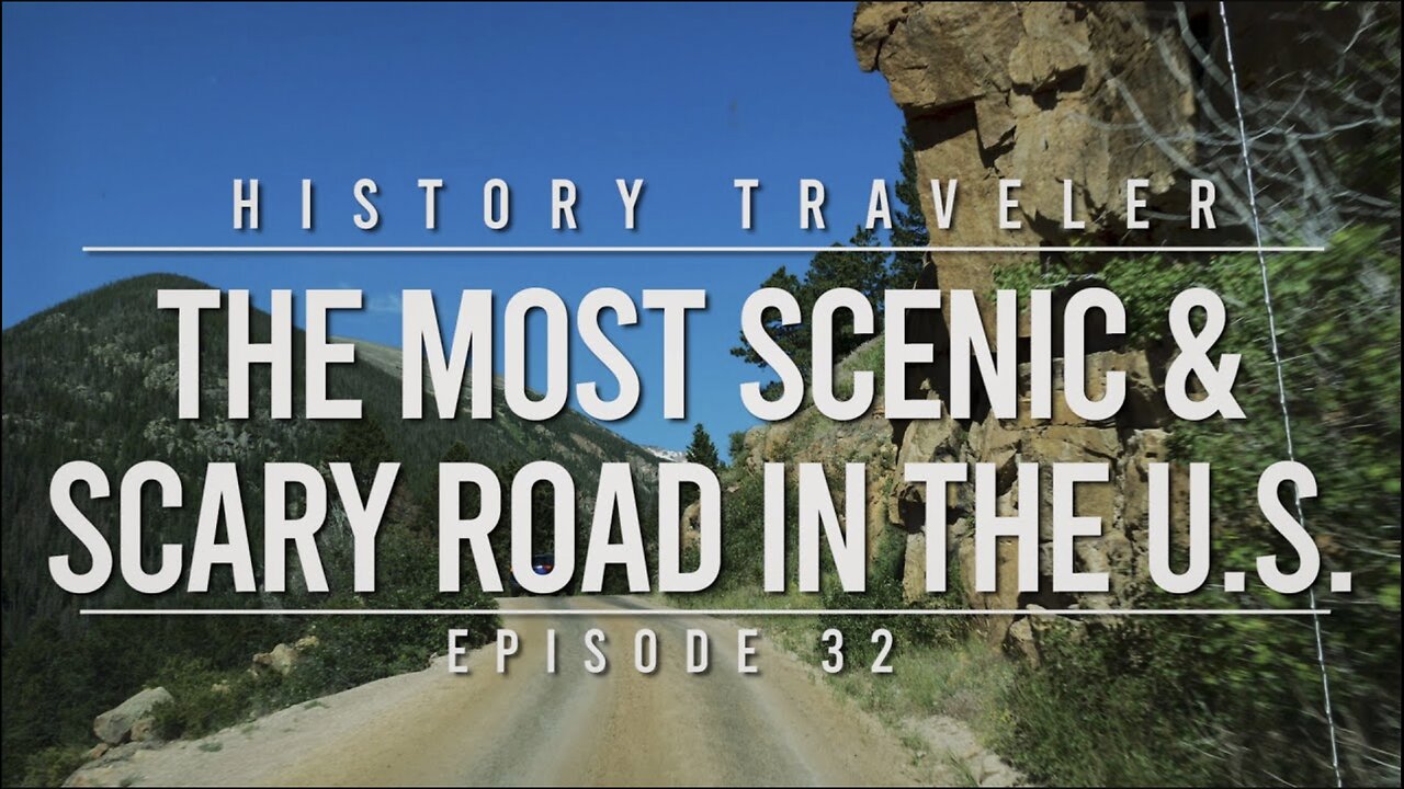 The Most Scenic & Scary Road in the U.S. | History Traveler Episode 32