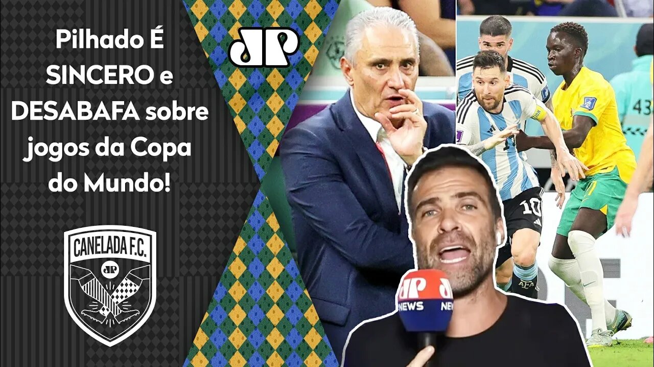"PÔ, ME DESCULPA! Eu TÔ ACHANDO os jogos dessa Copa do Mundo MUITO..." Pilhado DESABAFA!