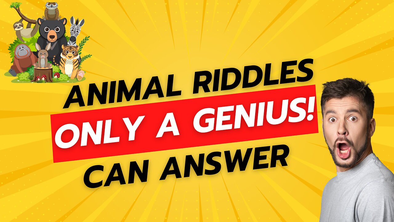 Animal Riddles 🦁🐰 I ONLY A GENIUS CAN ANSWER 🤓