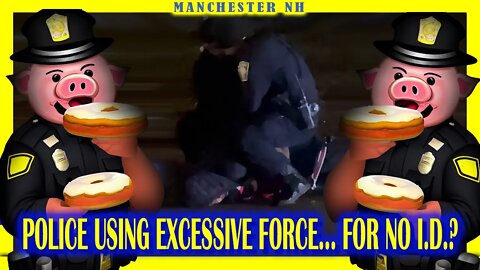EXCESSIVE FORCE CAUGHT ON CAMERA! LOCAL TIP! MANCHESTER NH! #1ACOMMUNITY