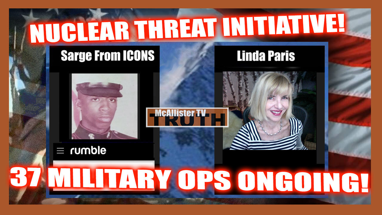 NUCLEAR THREAT INITIATIVE! SECRET INVASION ATTEMPT! 37 MILITARY OPS ONGOING!