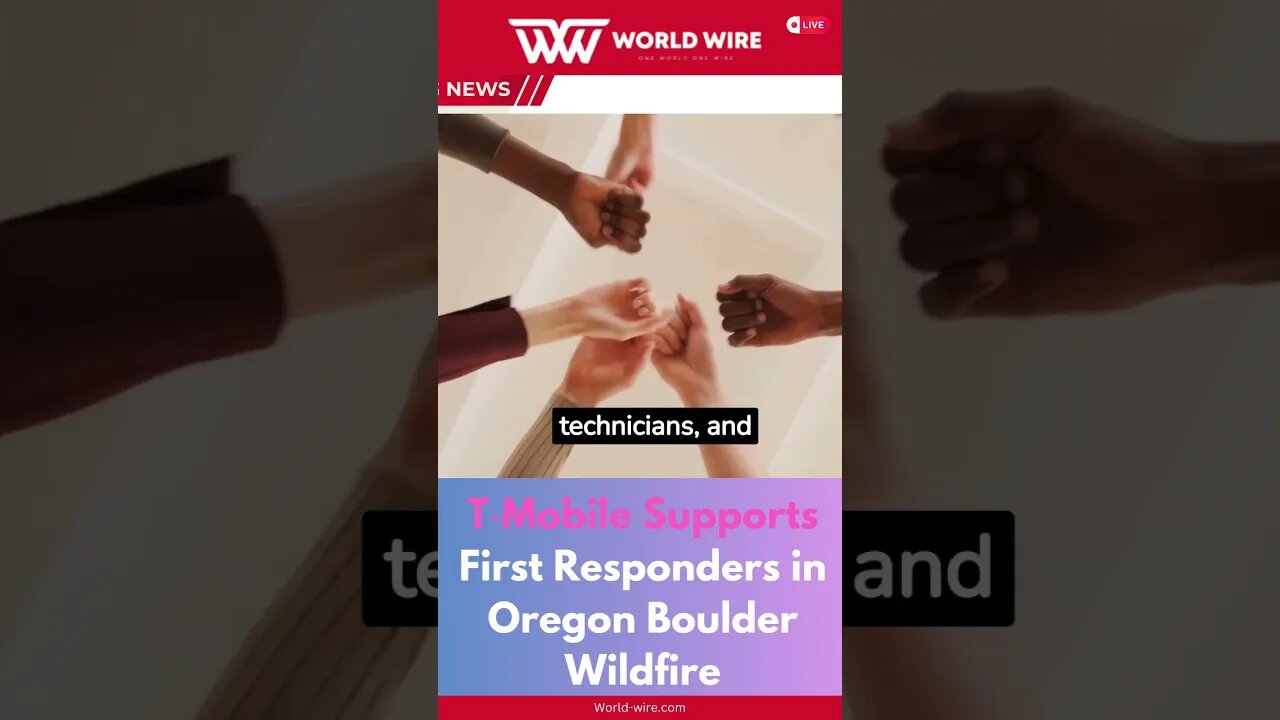 T‑Mobile Supports First Responders in Oregon Boulder Wildfire-World-Wire #shorts