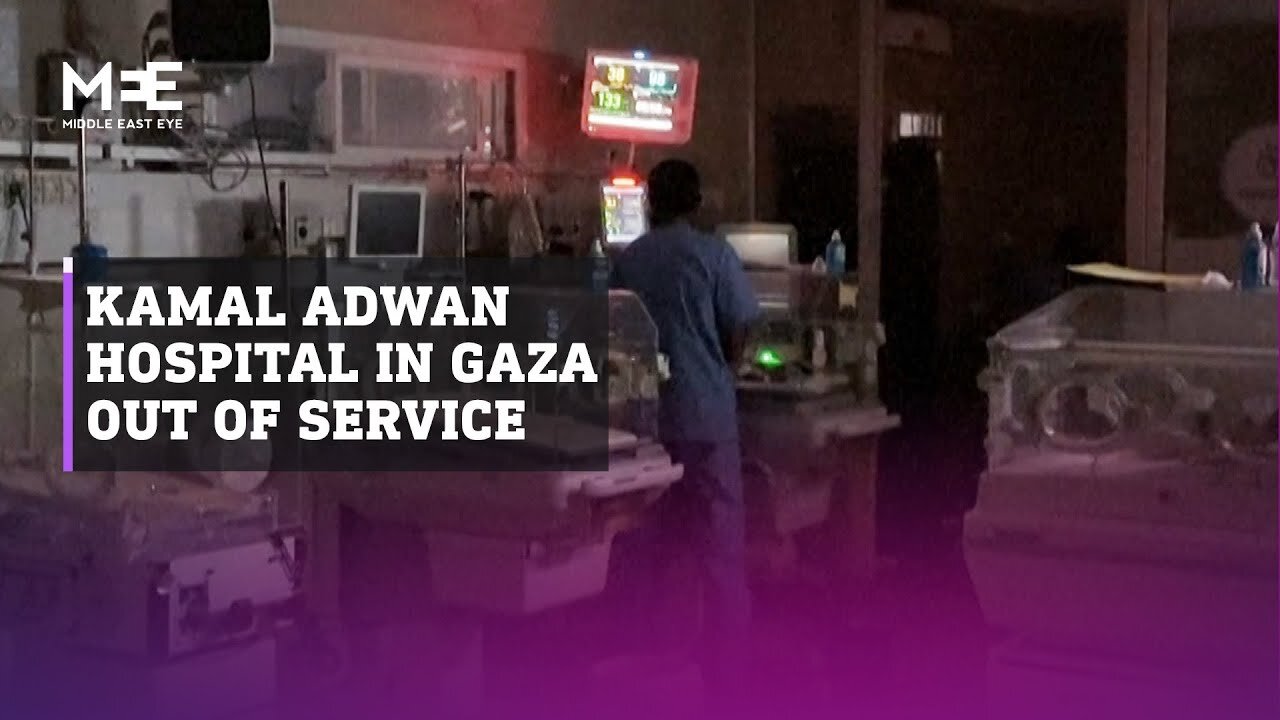 Kamal Adwan Hospital in Gaza shuts down due to fuel shortage