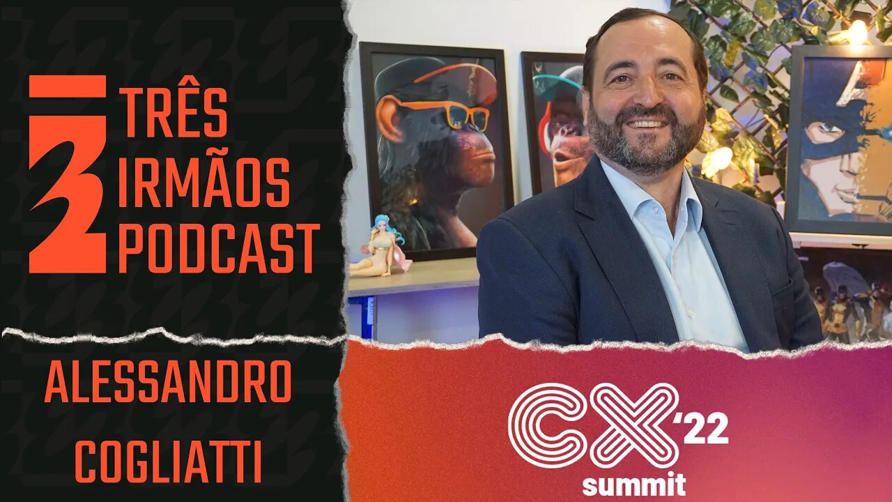 Alessandro Cogliatti - Customer Experience Diretor SulAmerica - Podcast 3 Irmãos Na Cx Summit 2022