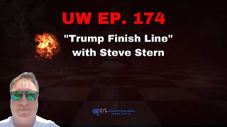 Unrestricted Warfare Ep. 174 | "Trump Finish Line" with Steve Stern