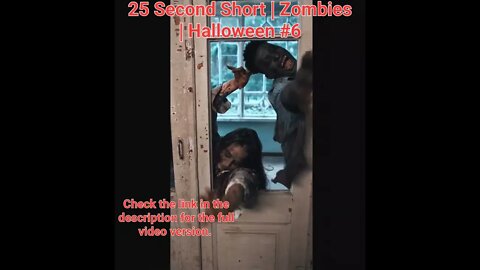 25 Second Short | Zombies |Halloween 2022 | Halloween Music #zombiesurvival #shorts #6