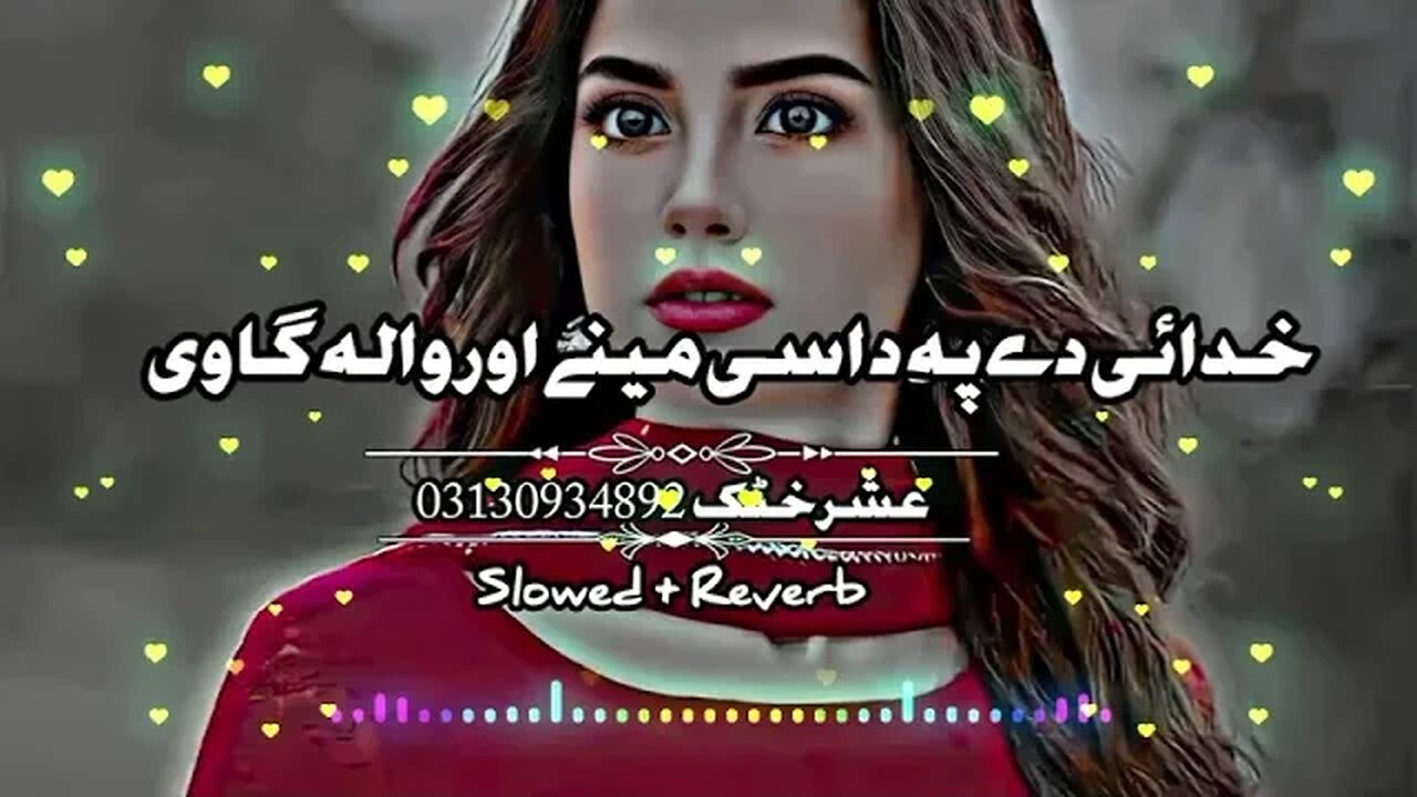 Pashto New Songs 2023 Slowed+Reverb Pashto Song Sad Song Lofi Song New Song 2023