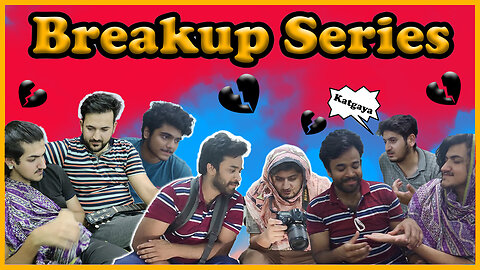 Breakup Series | EP 1 | Funny video | Comedy video | Funny Videos | Comedy Videos | Funny Skit