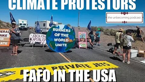 CLIMATE ACTIVISTS GET WRECKED