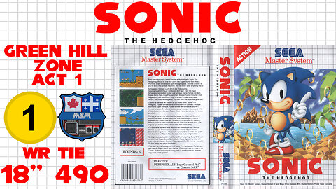 Sonic the Hedgehog 1 [SMS 1991] Green Hill Zone Act 1 [18"490] WR-tie🥇 | SEGA Master System Marceau