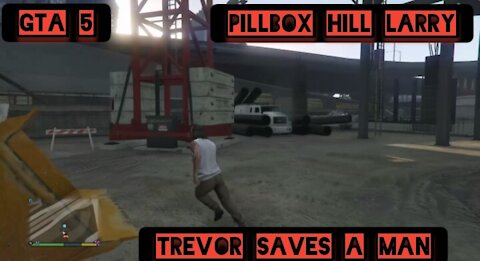 Trevor saves a man — GTA 5