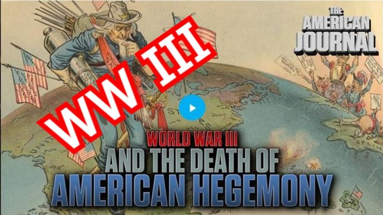 THE POINT OF WW3 WILL BE THE COLLAPSE OF AMERICAN HEGEMONY