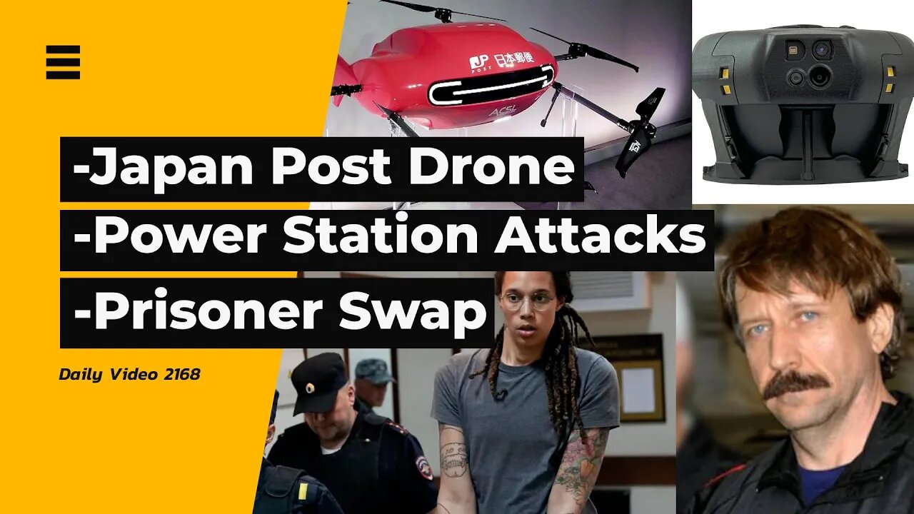 Japan Post Drone Delivery, US Power Station Attacks, US And Russia Prisoner Swap