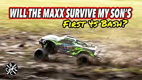 Will The Traxxas MAXX SURVIVE My Son's First Bash On 4S?