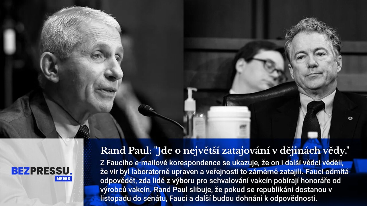Rand Paul: "Jde o největší zatajování v dějinách vědy."