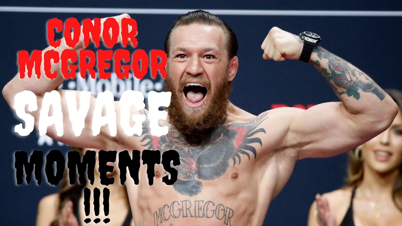 Conor Mcgregor savage moments!!