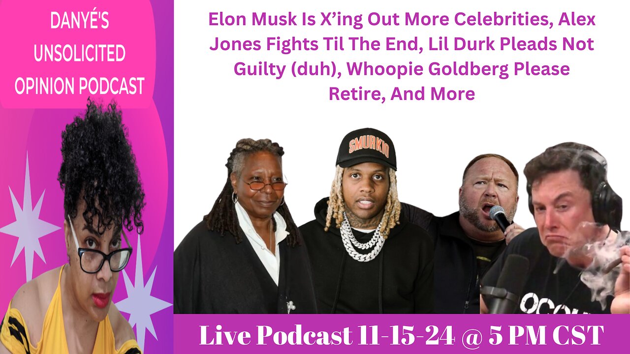 Elon Musk Is X'ing Out Celebrities, Whoopi Goldberg Needs To Retire, Alex Jones Fights Til The End