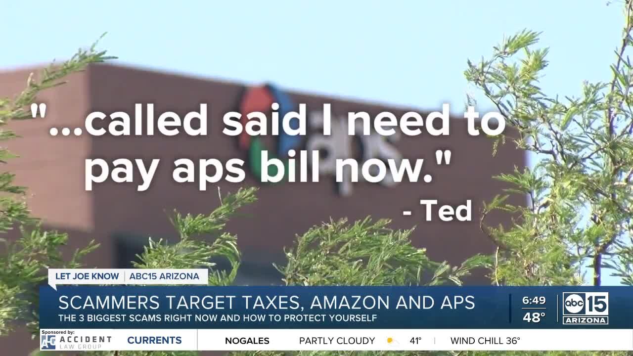 Scammers are targeting APS, Amazon customers and tax refunds in Arizona