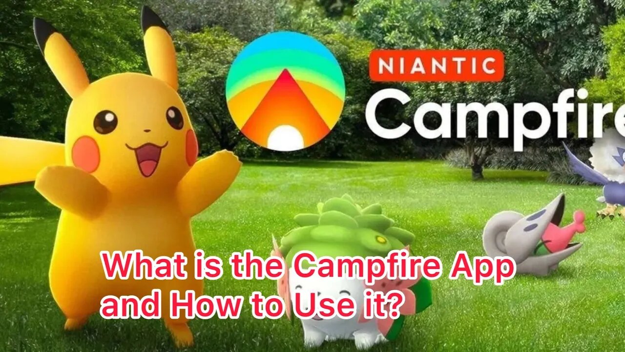 What is the Campfire App and How to Use it?