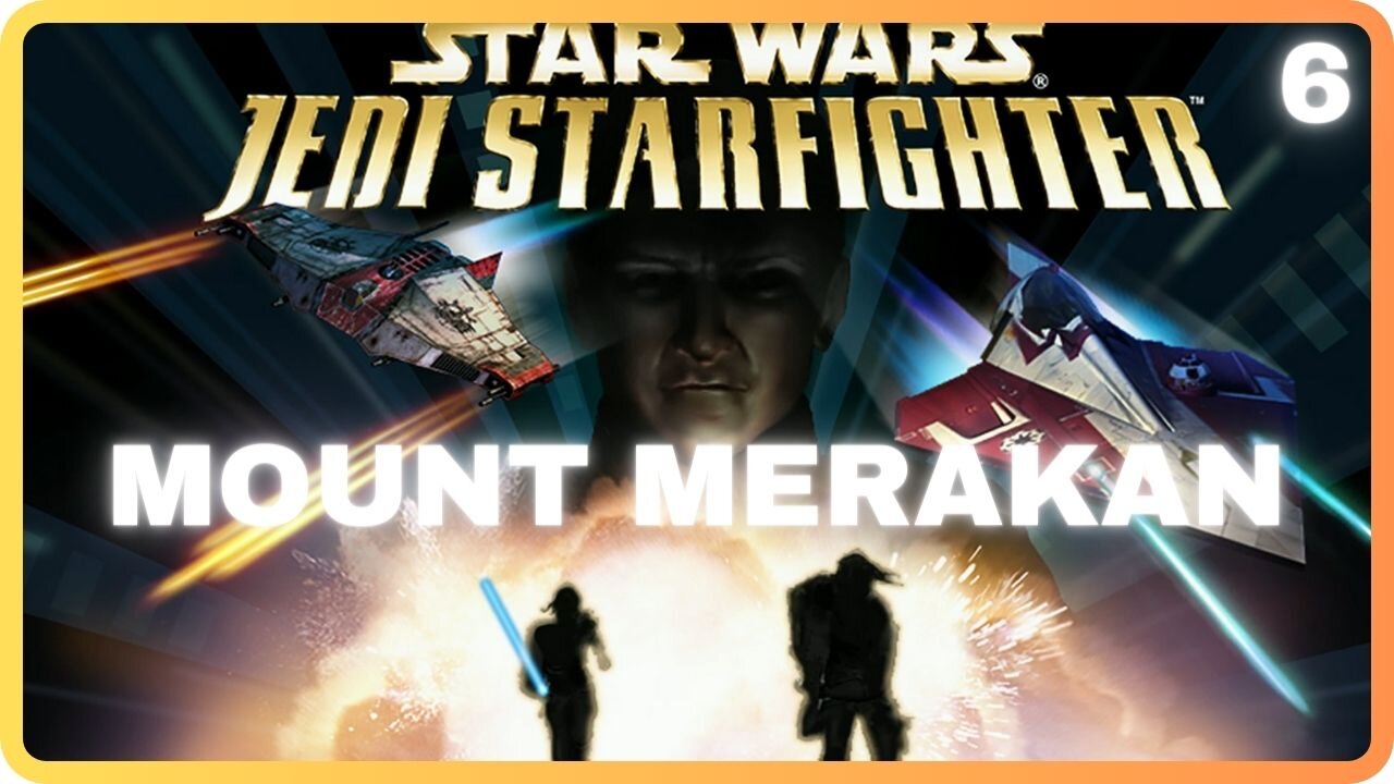 Star Wars Jedi Starfighter - Mission 6 - Mount Merakan