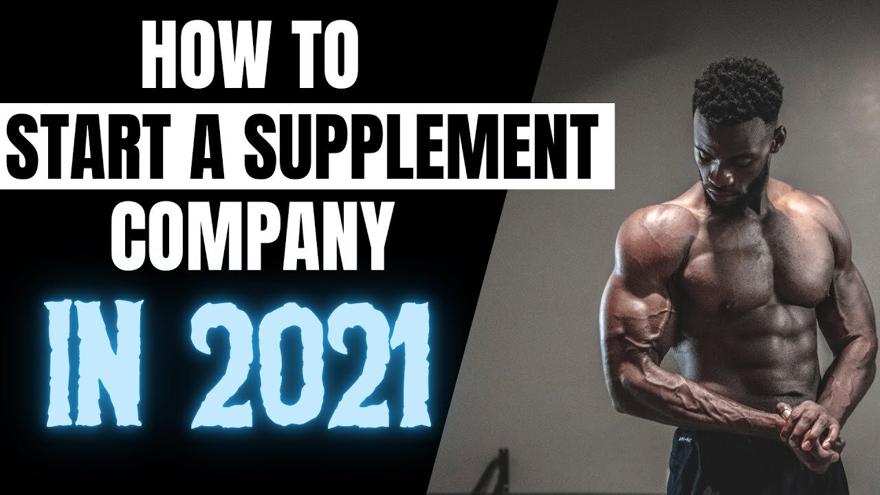 How To Start A Supplement Company