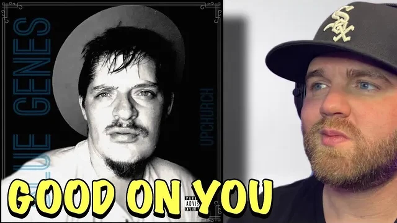 Baby Making Music Right Here! | Upchurch- Good On You (Blue Genes) Reaction