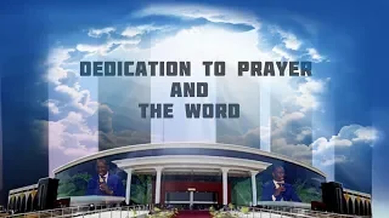 Dedication To Prayer And The Word -by Dr Pastor Paul Enenche