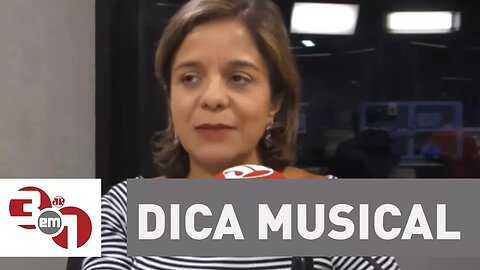 3 em 1 - Dica musical de Vera Magalhães