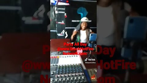 Party All Day Everyday @www.BlackHotFireNetwork.com