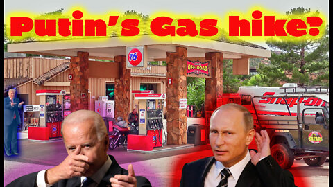 Joe Biden Inflation & Gas Price / Putin's Gas Price Hike / Media bending the truth