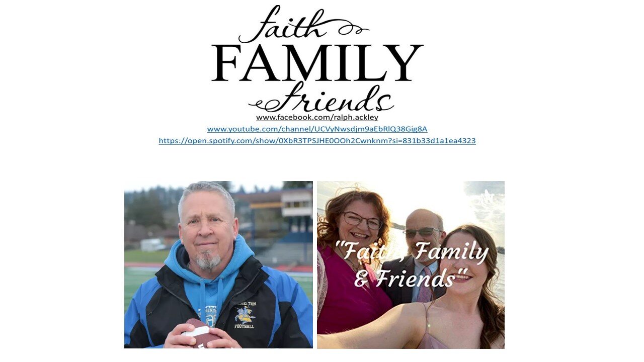 “Faith Family and Friends” with Pastor Ralph Ackley Interview with Coach Joe Kennedy