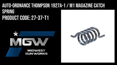 Auto-Ordnance Thompson 1927A-1 / M1 Magazine Catch Spring - 27-37-T1