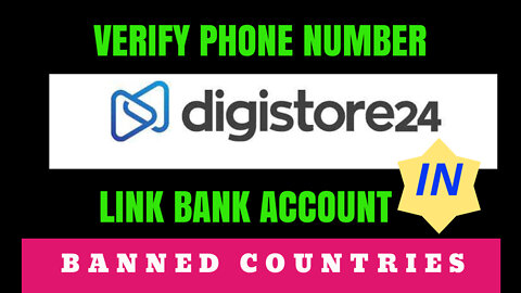How To Verify Phone Number & Add Payout Account on Digistore24 in Banned Countries