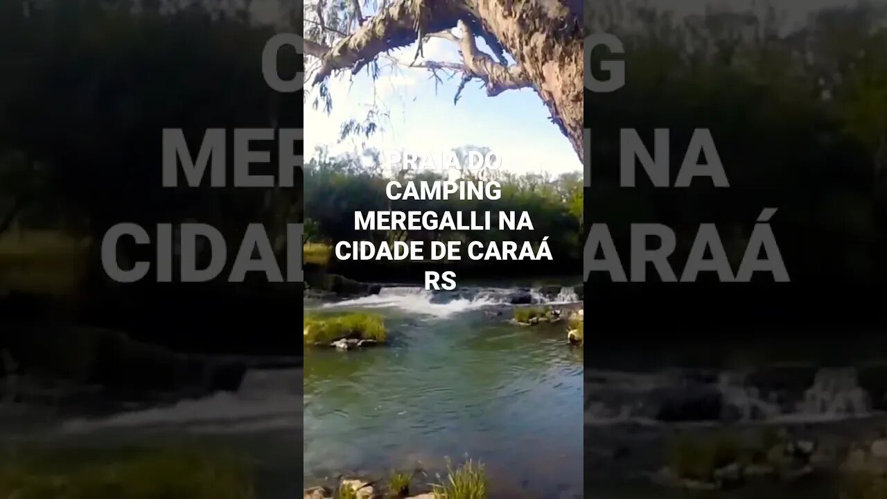 PRAIA DO CAMPING MEREGALLI NA CIDADE DE CARAÁ RS