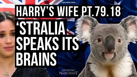 Harry´ s Wife : Part 79.18 : ´Stralia Speaks Its Brains (Meghan Markle)