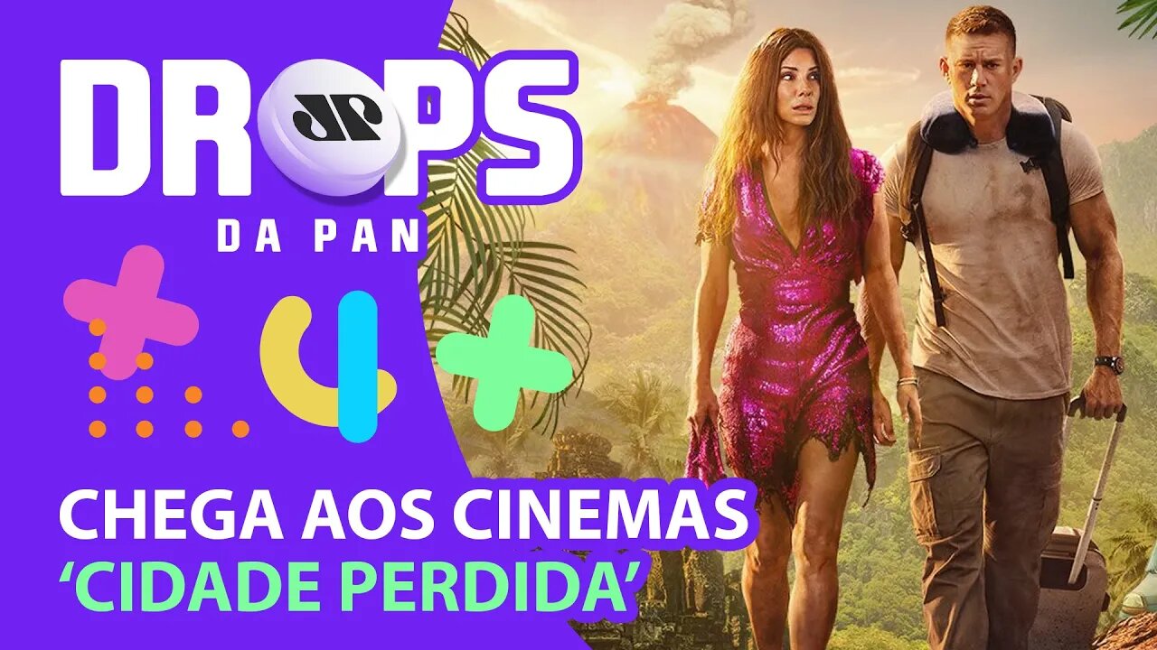 LANÇAMENTOS DO DIA NOS CINEMAS - ‘CIDADE PERDIDA’ e ‘FLEE’ | DROPS da Pan - 21/04/22