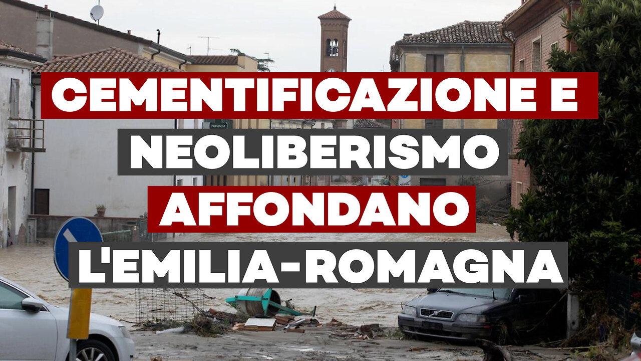 CEMENTIFICAZIONE E NEOLIBERISMO AFFONDANO L'EMILIA-ROMAGNA (un'altra volta)